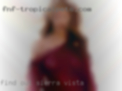 Find out more Sierra Vista about what  I am into.