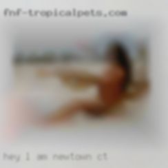 Hey l am  looking Newtown, CT 4 a nice lady.
